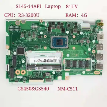 GS440&GS540 NM-C511 עבור Lenovo Ideapad S145-14API מחשב נייד לוח אם 81UV מעבד:R3-3200U וייטנאם זיכרון RAM:4G FRU:5B20S42798 5B20S42786