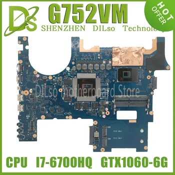 KEFU G752VS הלוח האם ASUS רוג ' G752V G752VSK G752VM מחשב נייד לוח אם I7-6700HQ I7-6820HK I7-7700HQ I7-7820HK GTX1070/1060