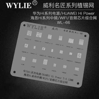 ווילי WL-66 הבי Reballing סטנסיל עבור HUAWEI HI6363 HI6362 HI6353 HI1103 HI1102 HI1101 HI6421GFC HI6422 V3 HI6403 אודיו WIFI IC