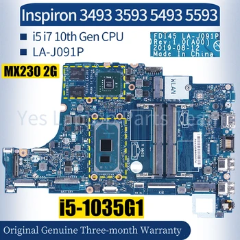 לה-J091P על Dell Inspiron 3493 3593 5493 5593 נייד Mainboard 035VMP 0N18YD 07PV6Y i5/i7-10 MX230 2G לוח האם