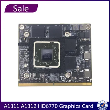 מכירת A1311 A1312 HD6770M 512MB Graphics Card 2011 2010 שנה Vga וידאו עבור IMac HD6770 216-0810001 661-5945 109-C29557-00