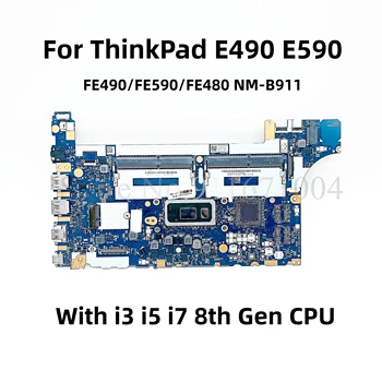 מקורי FE490/FE590/FE480 NM-B911 עבור Lenovo ThinkPad E490 E590 מחשב נייד לוח אם עם i3 i5 i7 CPU DDR4 mainboard 100% נבדק