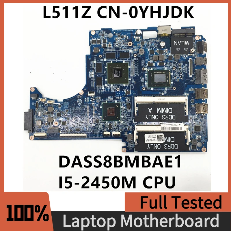 CN-0YHJDK 0YHJDK YHJDK משלוח חינם עבור 15Z L511Z מחשב נייד לוח אם DASS8BMBAE1 עם I5-2450M CPU N12P-GE-A1 100% מלא נבדק - 0